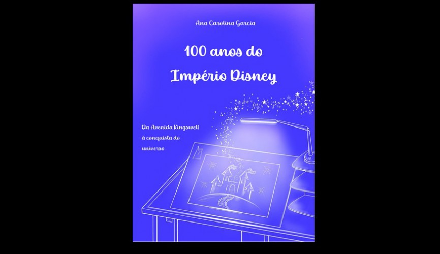 Livro: 100 anos do Império Disney